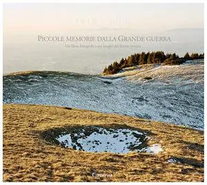 1918-2008. Piccole memorie dalla grande guerra. Un libro fotografico sui luoghi del fronte veneto. Ediz. italiana e inglese Più Venduto