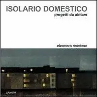 Scelto Dai Clienti Isolario domestico. Progetto da abitare