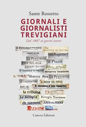 Occasione Giornali e giornalisti trevigiani. Dal 1807 ai giorni nostri