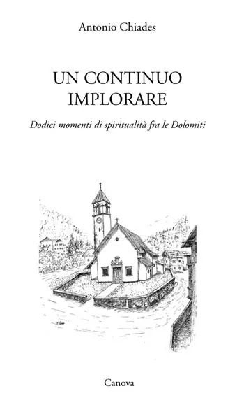 Un continuo implorare. Dodici momenti di spiritualità fra le Dolomiti Prezzo Basso