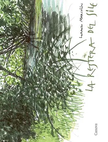 La restera del Sile. Dal «portello» di Treviso alla piazza di Casier. Ediz. illustrata Scelto Dai Clienti
