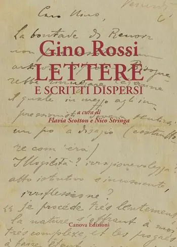 Gino Rossi. Lettere e scritti dispersi Spedito Oggi