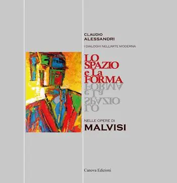 Lo spazio e la forma nelle opere di Malvisi. Ediz. illustrata Compra Adesso