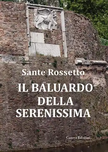 Il baluardo della Serenissima. La guerra di Cambrai (1509-1517) dalla sconfitta alla riconquista Offerta Limitata