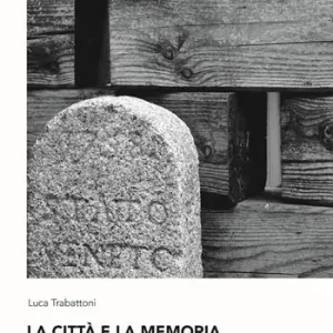La città e la memoria. L‘esperienza dello studio di Michele de Lucchi a Lodi Ordina Subito