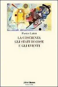 Esclusivo La coscienza, gli stati di cose e gli eventi