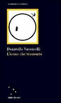 L‘ uomo che tramonta Promo Stagionale