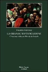 Occasione La grande mistificazione. C‘era una volta un Messia in Israele