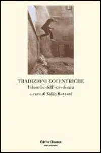 Spedito Oggi Tradizioni eccentriche. Filosofie dell‘eccedenza