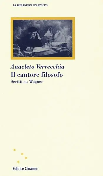 Il cantore filosofo. Scritti su Wagner Nuova Collezione