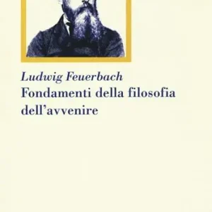 Fondamenti della filosofia dell‘avvenire Pagamento Sicuro