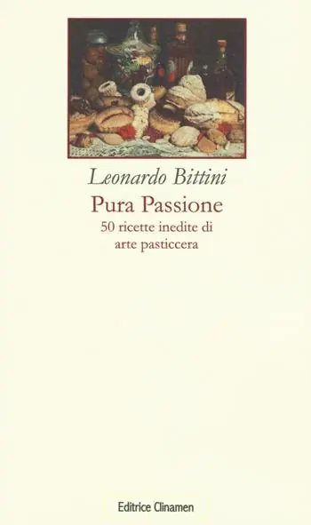 Pura passione. 50 ricette inedite di arte pasticcera Solo Oggi