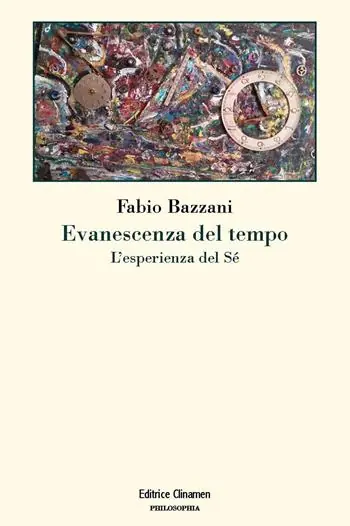 Offerta Lampo Evanescenza del tempo. L‘esperienza del sé