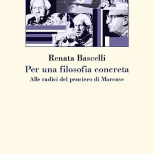Professionale Per una filosofia concreta. Alle radici del pensiero di Marcuse