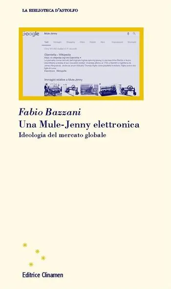 Una Mule-Jenny elettronica. Ideologia del mercato globale Occasione Imperdibile