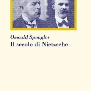 Il secolo di Nietzsche Di Tendenza
