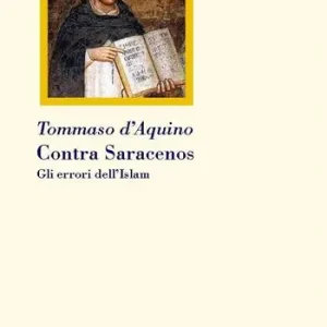 Occasione Contra saracenos. Gli errori dell‘Islam