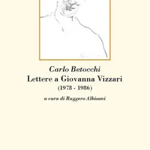 Offerta Speciale Lettere a Giovanna Vizzari (1978-1986)