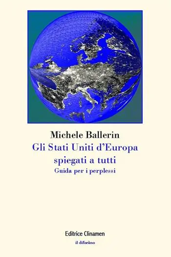 Compra Oggi Stesso Gli Stati Uniti d‘Europa spiegati a tutti. Guida per i perplessi