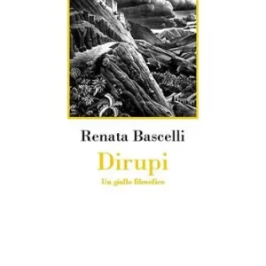 Dirupi. Un giallo filosofico Offerta Limitata