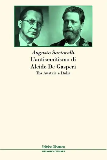 Sconto L‘antisemitismo di Alcide De Gasperi. Tra Austria e Italia