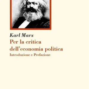 Acquista Ora Per la critica dell‘economia politica. Introduzione e Prefazione