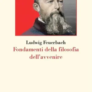 Fondamenti della filosofia dell‘avvenire Vendita Finale