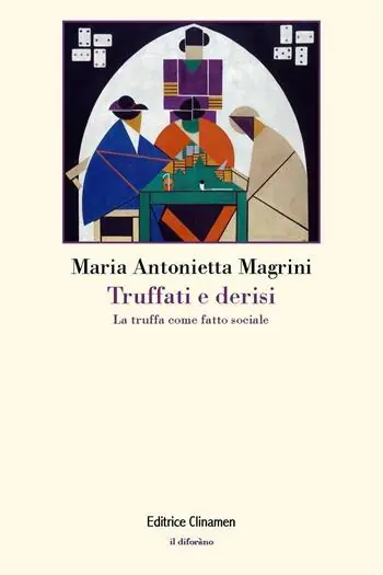 Acquista Ora Truffati e derisi. La truffa come fatto sociale