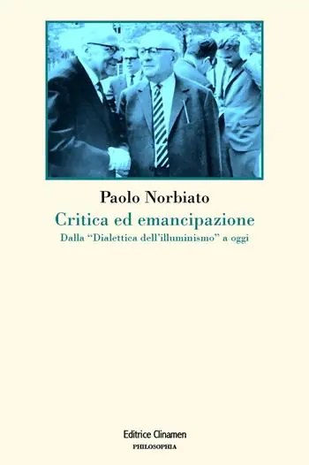 Ordina Subito Critica ed emancipazione. Dalla «Dialettica dell‘illuminismo» a oggi