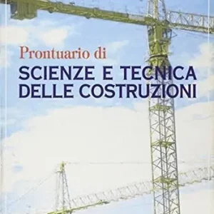 Offerta Lampo Prontuario di scienze e tecnica delle costruzioni. Per gli Ist. tecnici per geometri