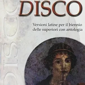 Disco. Versioni latine. Per i Licei e gli Ist. magistrali Spedizione Espresso