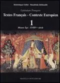 Textes française, contexte européen. Per le Scuole superiori. Vol. 1 Moyen Âge - XVII siècle. Ultima Occasione