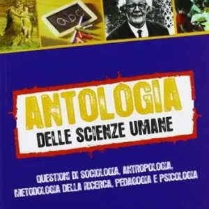 Di Tendenza Antologia delle scienze umane. Per le Scuole superiori