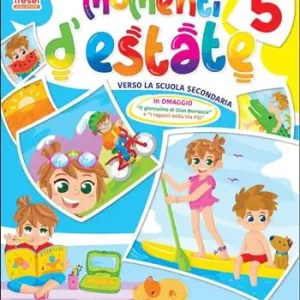 Momenti d‘estate. Per la Scuola elementare. Vol. 5 Solo Oggi