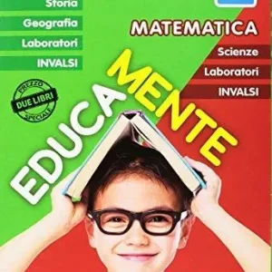 Offerta Limitata Educamente. Italiano. Matematica. Per la Scuola elementare. Vol. 2