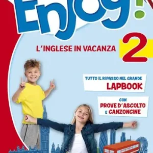 Enjoy! L‘inglese va in vacanza. Per la Scuola elementare. Vol. 2 Di Tendenza