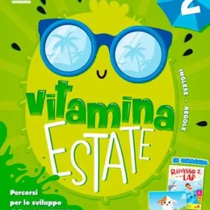 Nuovo Arrivo Vitamina estate. Percorsi per lo sviluppo delle competenze e test d‘ingresso-Prove di ingresso per la classe successiva. Per la scuola elementare. Con Libro Milk. Vol. 2