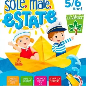 Occasione Sole, mare, estate. 5-6 anni. Per la Scuola materna. Con biglietti