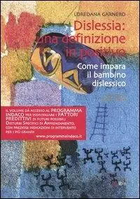 Prezzo Ridotto Dislessia una definizione in positivo. Come impara il bambino dislessico