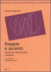 Bestseller Doppie e accenti. Schede per disortografia e dislessia