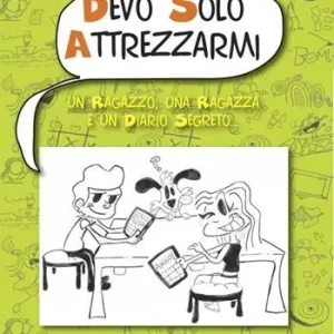 Un ragazzo, una ragazza e un diario segreto... Devo solo attrezzarmi Promo Stagionale