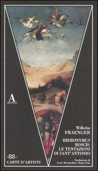 Promozione Hieronymus Bosch le tentazioni di Sant‘Antonio