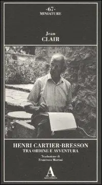 Professionale Henri Cartier-Bresson. Tra ordine e avventura. Ediz. illustrata