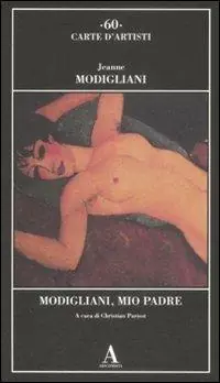 Saldi Modigliani, mio padre