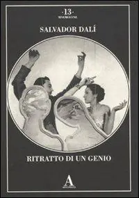 Consegna Rapida Salvador Dalì. Ritratto di un genio. Ediz. illustrata