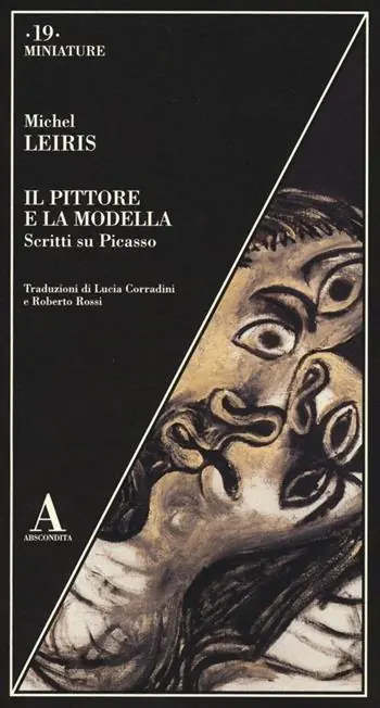 Il pittore e la modella. Scritti su Picasso Compra Online