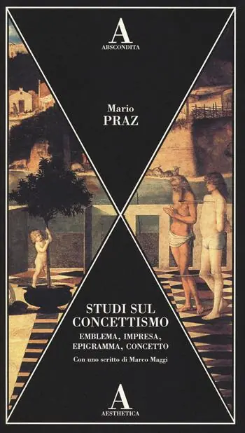 Studi sul concettismo. Emblema, impresa, epigramma, concetto Quantità Limitata