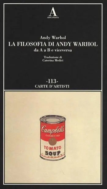 Saldi La filosofia di Andy Warhol da A a B e viceversa