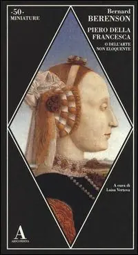 Saldi Piero della Francesca, o dell‘arte non eloquente