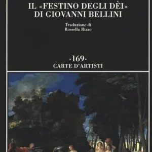 Ultime Pezzi Il «Festino degli dèi» di Giovanni Bellini